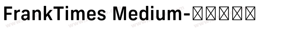 FrankTimes Medium字体转换